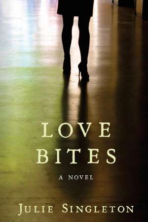 Love Bites de Julie Singleton