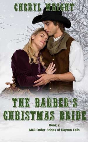 The Barber's Christmas Bride de Cheryl Wright