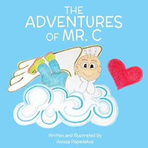 The Adventures Of Mr. C de Anissa Papadakos