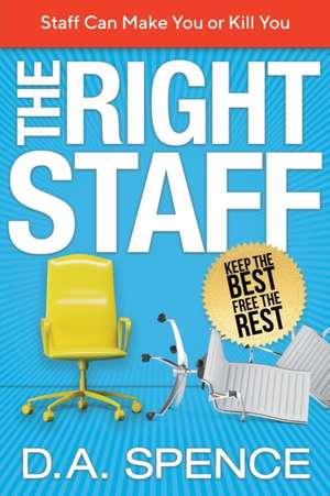 The Right Staff de D. A. Spence