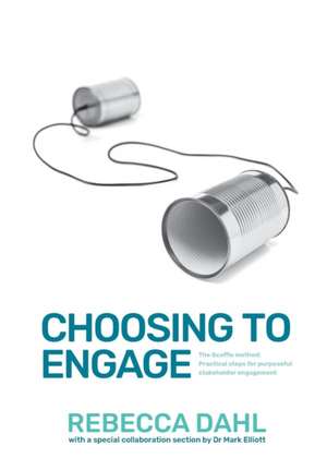 Choosing to Engage de Rebecca Dahl