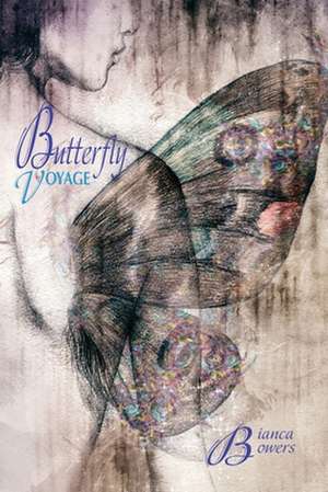 Butterfly Voyage de Bianca Bowers