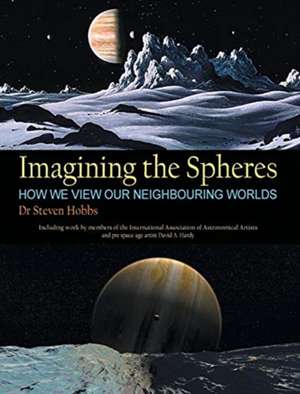 Imagining the Spheres de Steven Hobbs