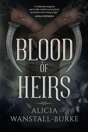 Blood of Heirs de Alicia Wanstall-Burke