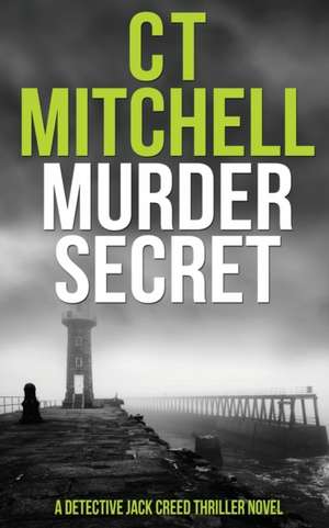 Murder Secret de C T Mitchell