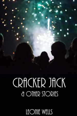 CRACKER JACK de Leonie F Wells