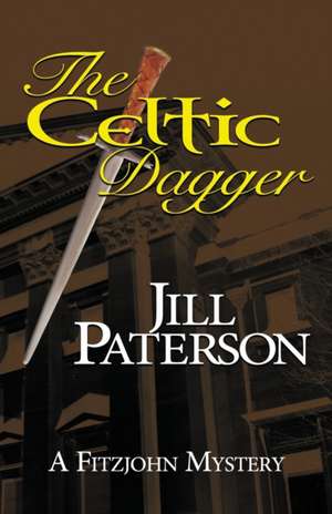 The Celtic Dagger de Jill Paterson