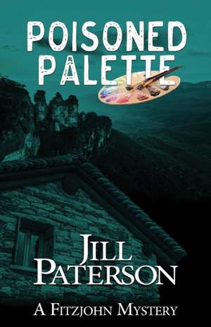 Poisoned Palette de Jill Paterson