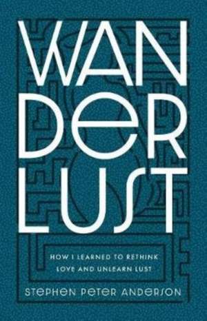 Wanderlust de Stephen Peter Anderson