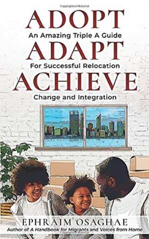 Adopt Adapt Achieve de Ephraim Osaghae