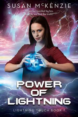 Power of Lightning (Lightning Touch Book 2) de Susan Mckenzie