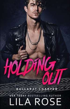 Holding Out de Lila Rose