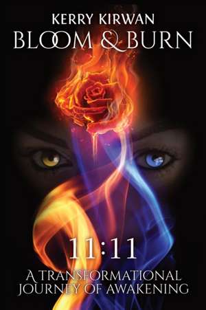 Bloom & Burn de Kerry L Kirwan