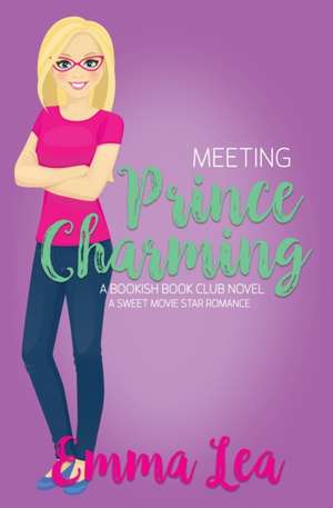 Meeting Prince Charming de Emma Lea