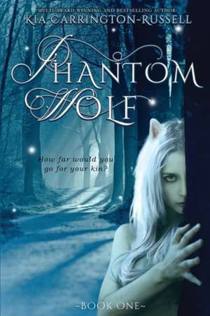 Phantom Wolf de Kia Carrington-Russell