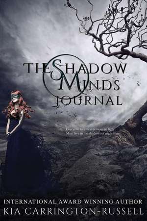 The Shadow Minds Journal de Kia Carrington-Russell