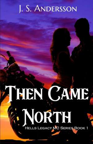 Then Came North de J. S. Andersson