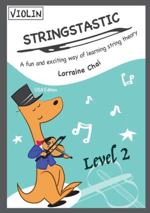 Stringstastic Level 2 - Violin USA de Lorraine Chai