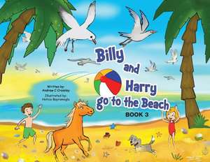 Billy and Harry go to the Beach de Andrew Crossley