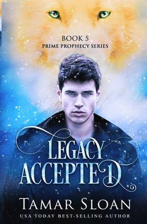 Legacy Accepted de Tamar Sloan