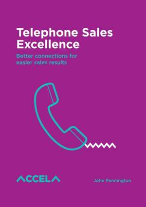 Telephone Sales Excellence de John Charles Pennington