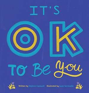 It's OK To Be You de Stephen Capewell