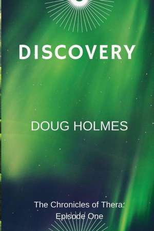 DISCOVERY de Doug Holmes