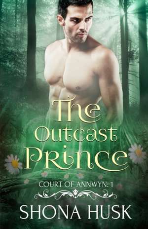 The Outcast Prince de Shona Husk