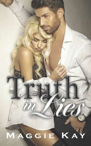 Truth in Lies de Maggie Kay