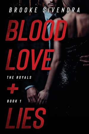 BLOOD, LOVE + LIES de Brooke Sivendra