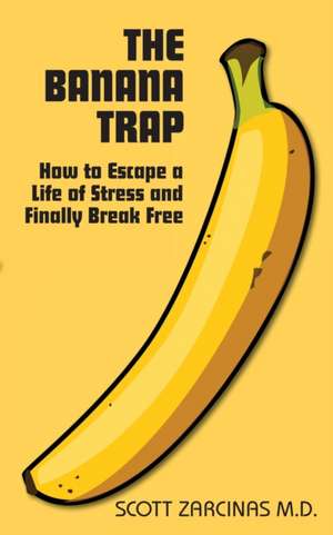 The Banana Trap de Scott Zarcinas