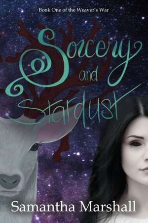 Sorcery and Stardust de Samantha Marshall