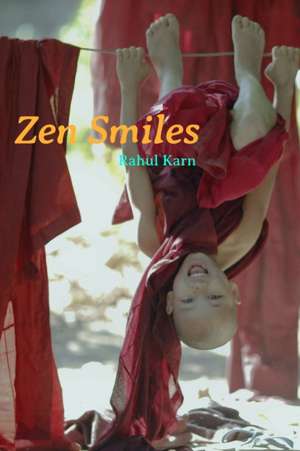 Zen Smiles de Rahul Karn