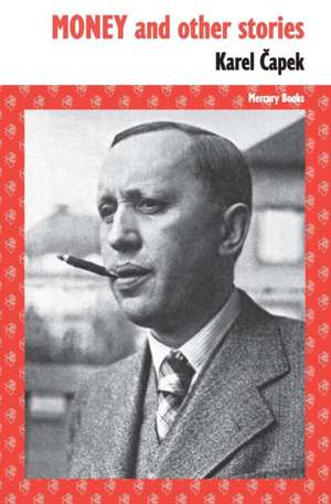 Money and other stories de Karel Capek