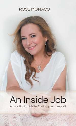 An Inside Job de Rose Monaco