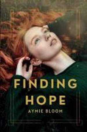 Finding Hope de Aymie Bloom