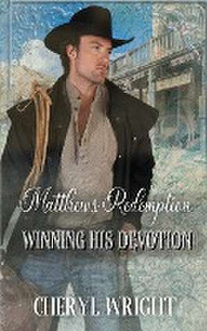 Matthew's Redemption de Cheryl Wright