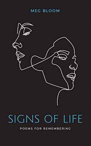 Signs of Life de Meg Bloom