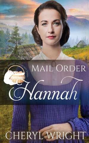 Mail Order Hannah de Cheryl Wright