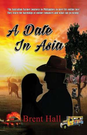 A DATE IN ASIA de Brent Hall