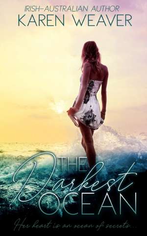 The Darkest Ocean de Karen Weaver