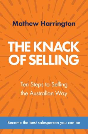 The Knack of Selling de Mathew Harrington