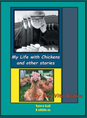 My Life with Chickens and other stories de Don Vito Radice