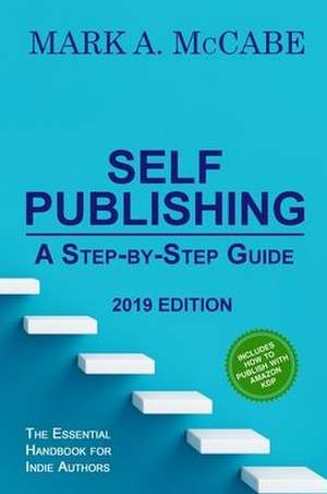 Self-Publishing de Mark a McCabe