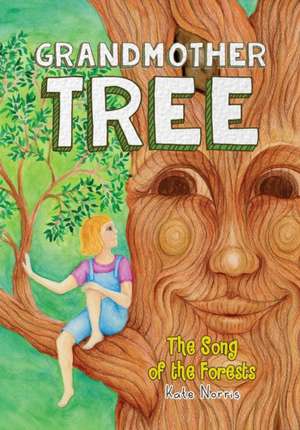 Grandmother Tree de Kate Norris