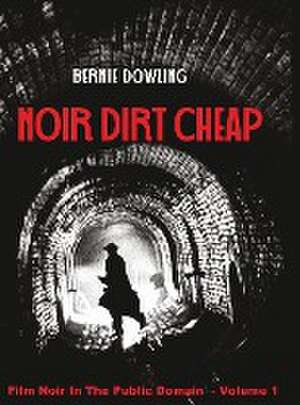 Noir dirt cheap de Bernie Dowling