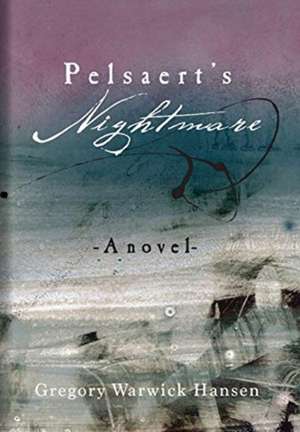 Pelsaert's Nightmare de Gregory Warwick Hansen