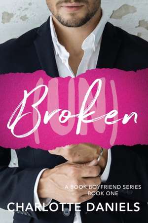 Daniels, C: (un) Broken