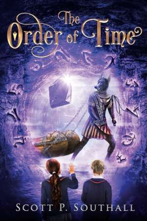 The Order of Time de Scott P Southall