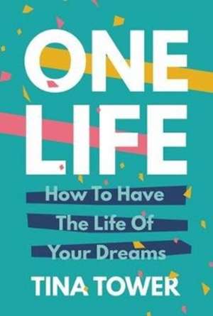 One Life de Tina Tower